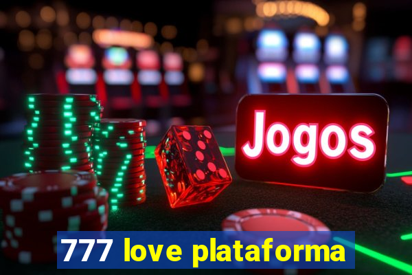 777 love plataforma